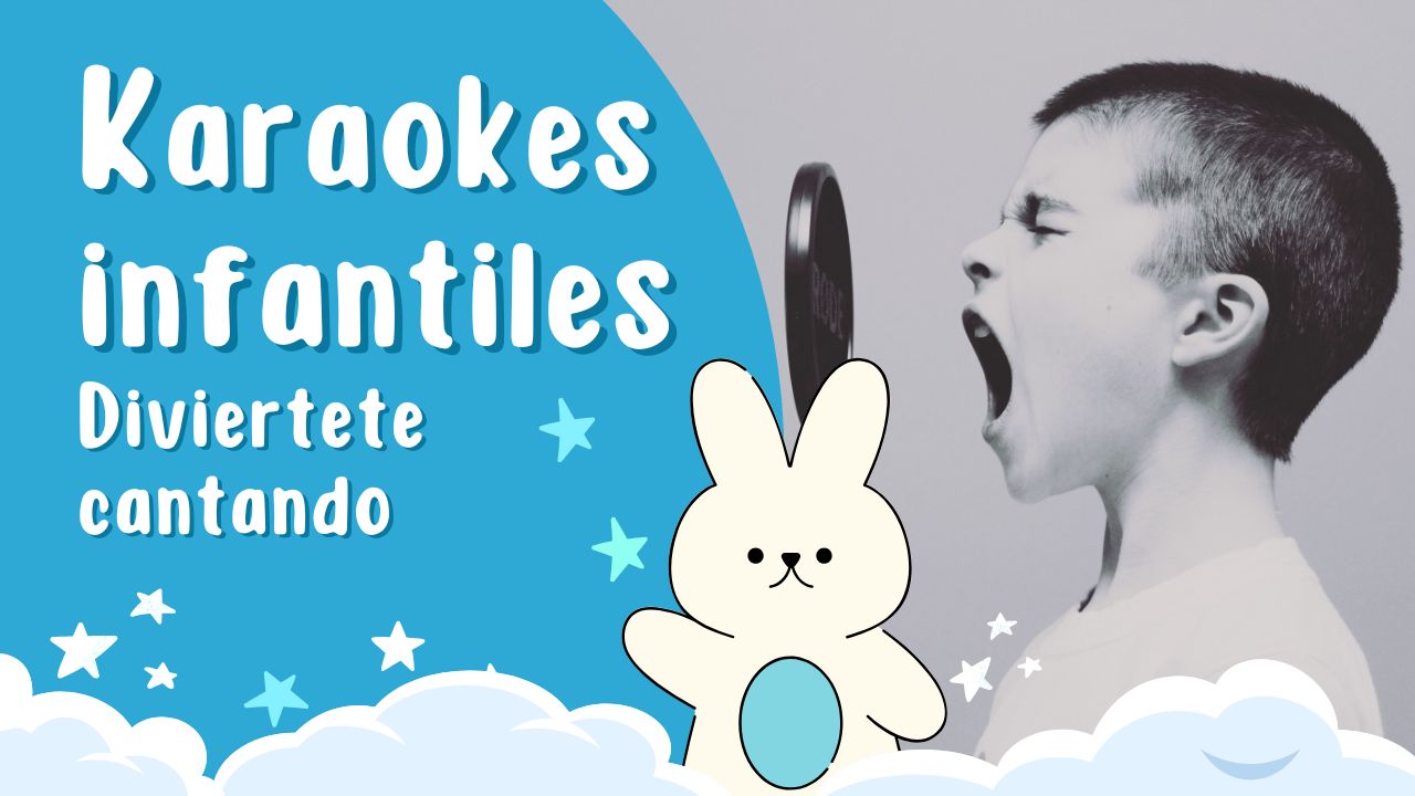 Karaokes Infantiles en Español con Letra - Las mejores canciones