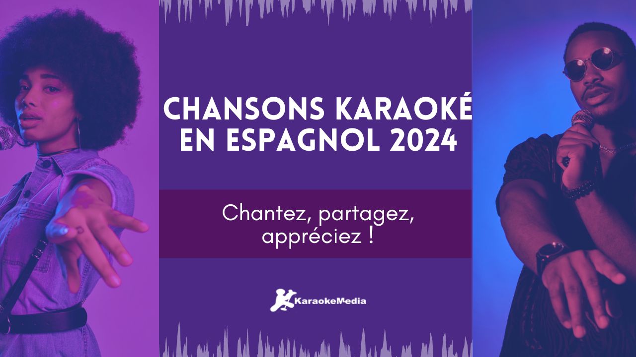 Chansons karaoké en espagnol 2024