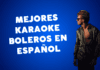 karaoke boleros en español